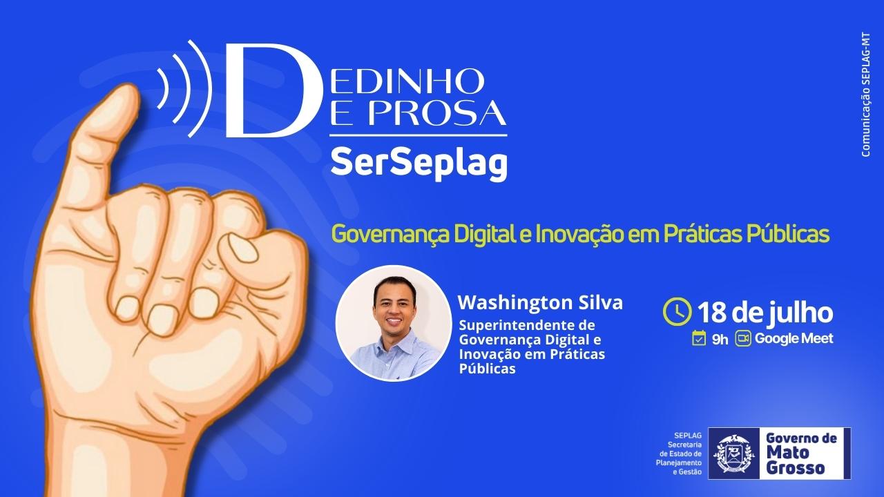 Governança Digital e Inovação em Práticas Públicas é o tema do próximo bate-papo do Dedinho de Prosa - SerSeplag