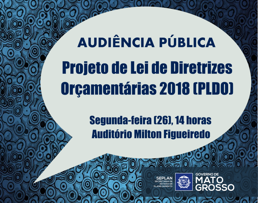 Audiência pública debate Projeto de Lei de Diretrizes Orçamentárias 2018